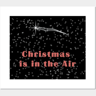 Christmas is in the Air Posters and Art